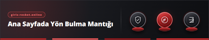 Ana Sayfada Yön Bulma Mantığı | giris-resbet.online