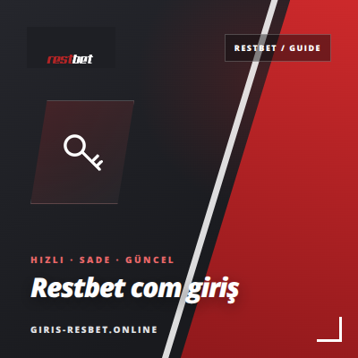 Restbet Com Giriş Rehberi | giris-resbet.online