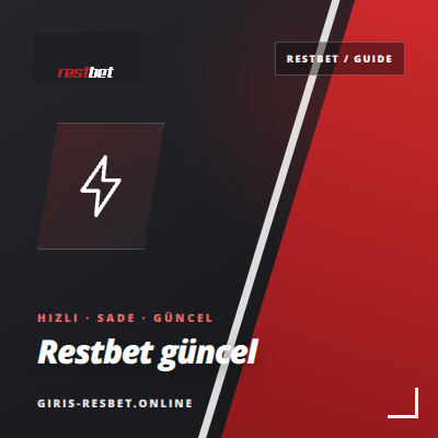 Restbet Güncel Online Rehberi | giris-resbet.online