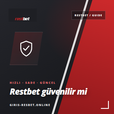 Restbet Güvenilir Mi? Online Kontrol | giris-resbet.online